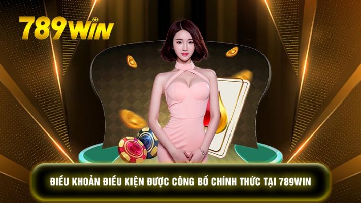 Cập nhật nội dung điều khoản & điều kiện 789Win