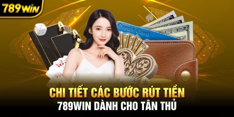 ưu điểm rút tiền 789win